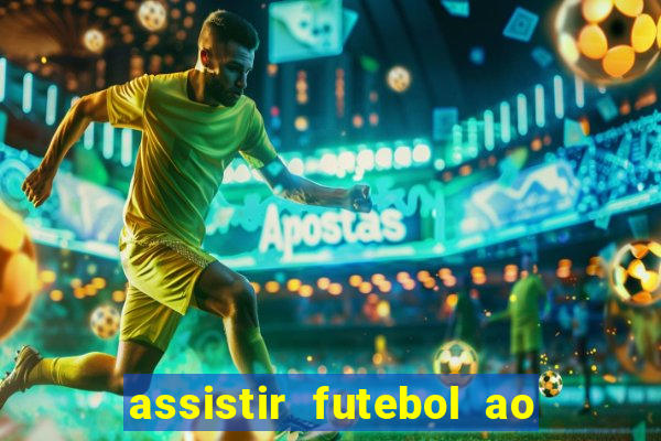 assistir futebol ao vivo multi canais